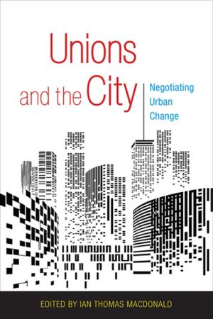 Cover of the book Unions and the City by Josh Bivens