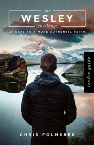 Cover of the book The Wesley Challenge Leader Guide by Paul Scott Wilson