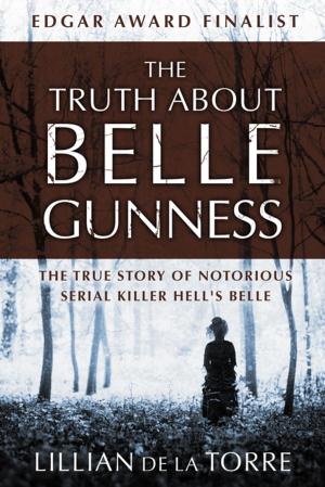 Cover of the book The Truth about Belle Gunness by Beth Harden