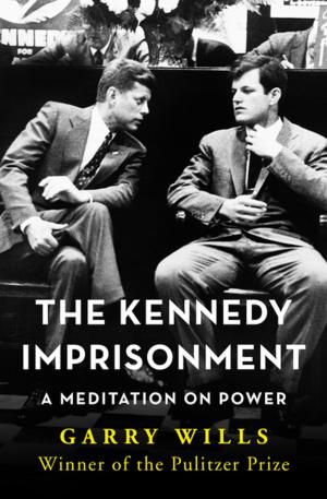 Cover of the book The Kennedy Imprisonment by Peter Blauner