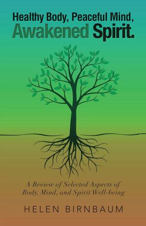Cover of the book Healthy Body, Peaceful Mind, Awakened Spirit. by Steven Rosenblatt, Keith Kirts