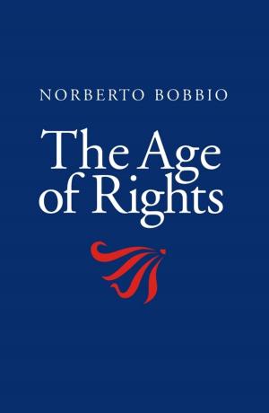 Cover of the book The Age of Rights by Nilanjan Chaudhuri, Balarko Chaudhuri, Rajat Majumder, Amirnaser Yazdani