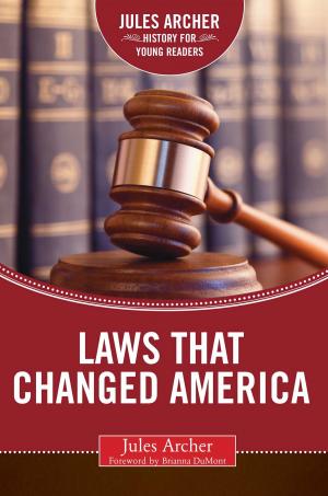 Cover of the book Laws that Changed America by Jason R. Rich