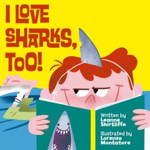 Cover of the book I Love Sharks, Too! by Danica Davidson