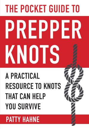 Cover of the book The Pocket Guide to Prepper Knots by David Villanueva