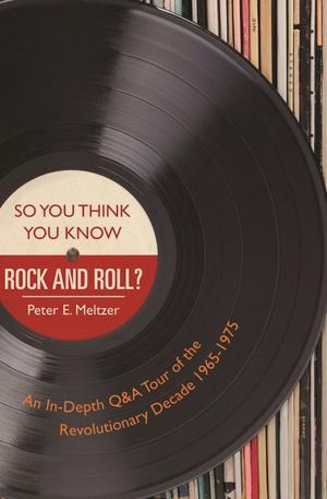 Cover of the book So You Think You Know Rock and Roll? by Mark North