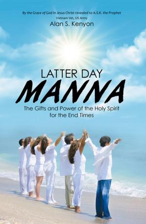 Cover of the book Latter Day Manna by Janet Darnell