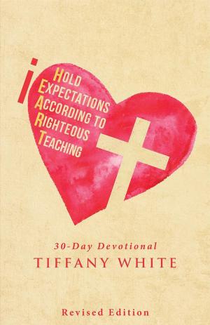 Book cover of Iheart (I Hold Expectations According to Righteous Teaching)