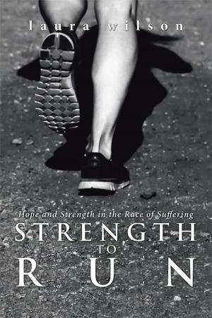 Cover of the book Strength to Run by Garry Leech