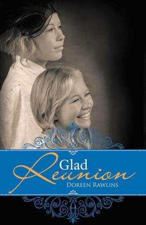 Cover of the book Glad Reunion by Dr. Yvette Hickman MD