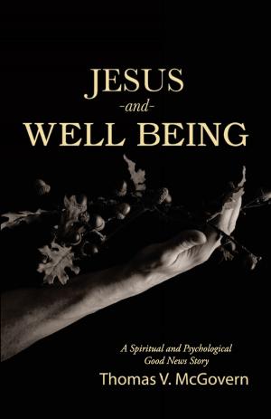 Cover of the book Jesus and Well Being by Gary Rosberg, Barb Rosberg