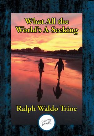 Cover of the book What All the World’s A-Seeking by KARMIC STUDIES INSTITUTE