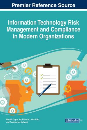Cover of the book Information Technology Risk Management and Compliance in Modern Organizations by 