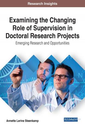 Cover of the book Examining the Changing Role of Supervision in Doctoral Research Projects by 