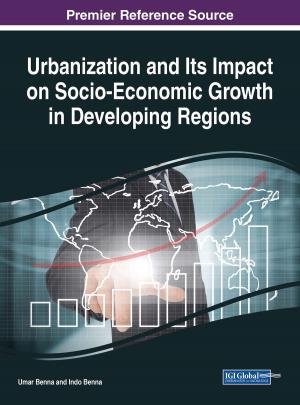 Cover of the book Urbanization and Its Impact on Socio-Economic Growth in Developing Regions by Vesna Zeljkovic