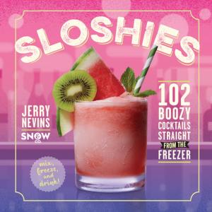 Cover of the book Sloshies by Steven Raichlen