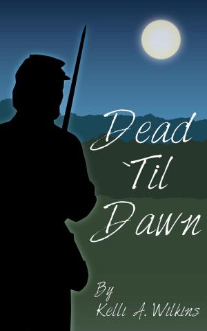 Cover of the book Dead Til Dawn by Elliot Arthur Cross, Joshua Winning