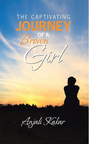 Cover of the book The Captivating Journey of a Brown Girl by Juanita Gill-Schoen