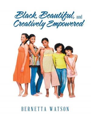 Cover of the book Black, Beautiful, and Creatively Empowered by Leela Maharaj