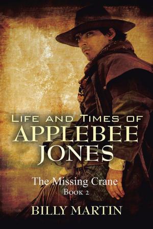 Cover of the book Life and Times of Applebee Jones by Lenore G. DangerField