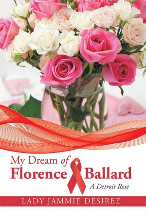 Cover of the book My Dream of Florence Ballard by Wayne Rollan Melton