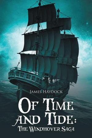 Cover of the book Of Time and Tide: the Windhover Saga by Steve Kates