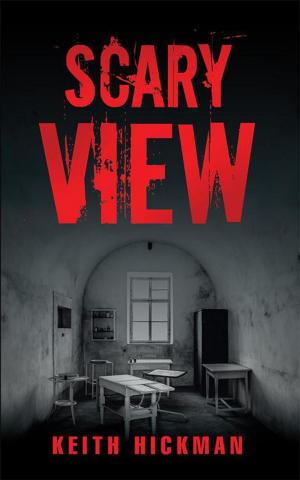 Cover of the book Scary View by C. Anthony Sherman
