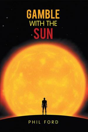 Cover of the book Gamble with the Sun by Wade Powers