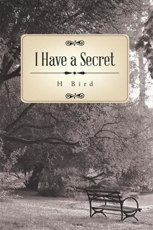 Cover of the book I Have a Secret by Charrita D Danley