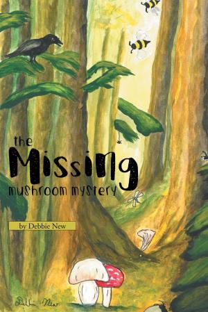 Cover of the book The Missing Mushroom Mystery by Kim Emmerson