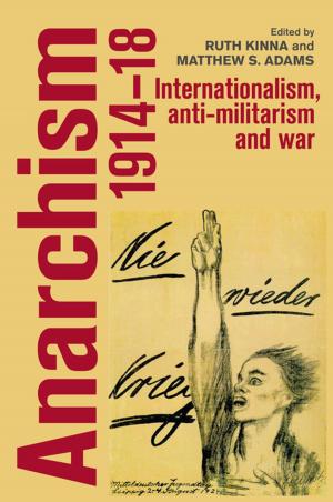 Cover of the book Anarchism, 1914–18 by Analiese Connolly, Lisa Hopkins