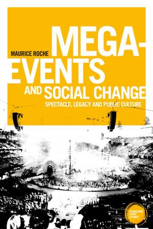 Cover of the book Mega-events and social change by Jeremy C.A. Smith