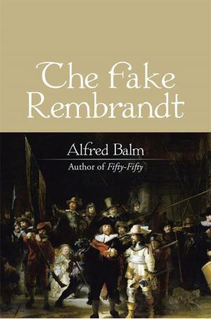 Cover of the book The Fake Rembrandt by Tammy Pickering Barnett