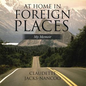 Cover of the book At Home in Foreign Places by Harriet Varion