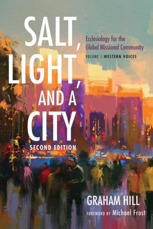 Cover of the book Salt, Light, and a City, Second Edition by Christophe Chalamet