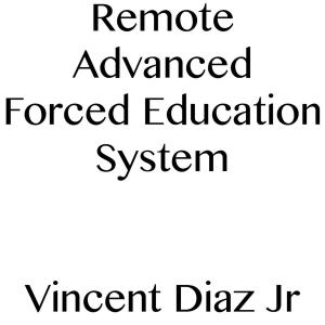 Cover of the book Remote Advanced Forced Education System by Pierre de Coubertin