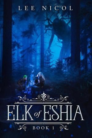 Cover of the book Elk of Eshia by Simon Cantan