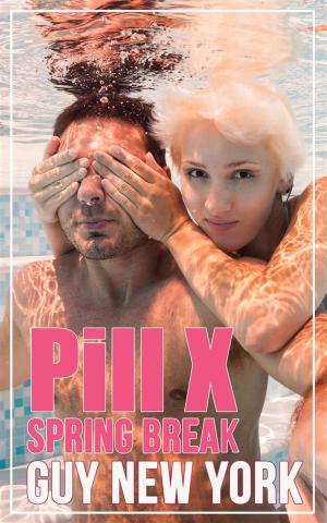 Cover of the book Pill X: Spring Break by Juan Villoro Ruiz
