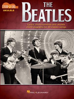 Cover of the book The Beatles - Strum & Sing Ukulele by Robert Lopez, Kristen Anderson-Lopez, Germaine Franco, Adrian Molina