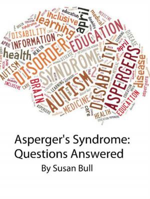 Cover of the book Asperger's Syndrome: Questions Answered by Mental Health and Me Competition Winners