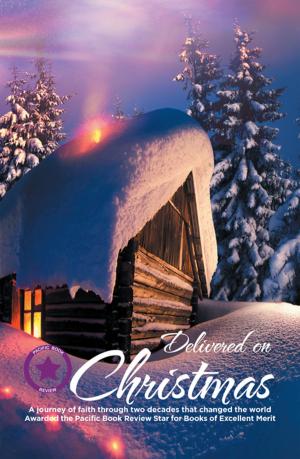 Cover of the book Delivered on Christmas by Tracey Howard