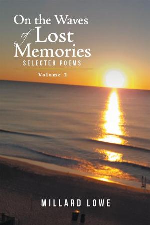 Cover of the book On the Waves of Lost Memories Selected Poems by Audra Rene Houston
