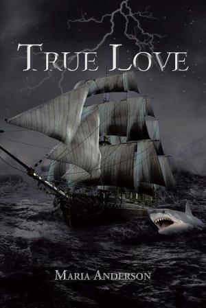 Cover of the book True Love by E. F. Grey