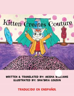 Cover of the book Kitten Creates Couture by Loraine Louise Webb
