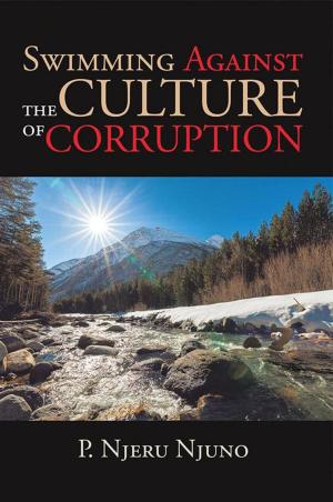 Cover of the book Swimming Against the Culture of Corruption by Clinton Matthews