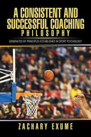 Cover of the book A Consistent and Successful Coaching Philosophy by Larry Robinson