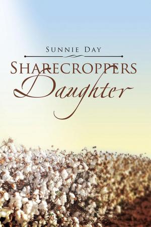 Cover of the book Sharecroppers Daughter by Charles Henry Orr
