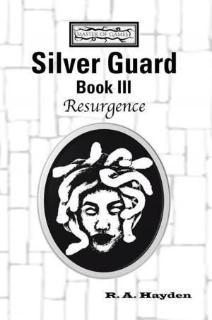 Cover of the book Silver Guard Book Iii—Resurgence by Edward F. Leddy