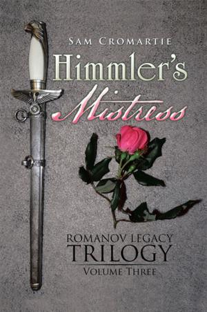 Cover of the book Himmler’S Mistress by Ms. Sandra