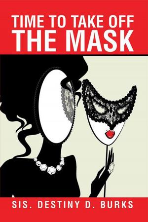 Cover of the book Time to Take off the Mask by Brandon West